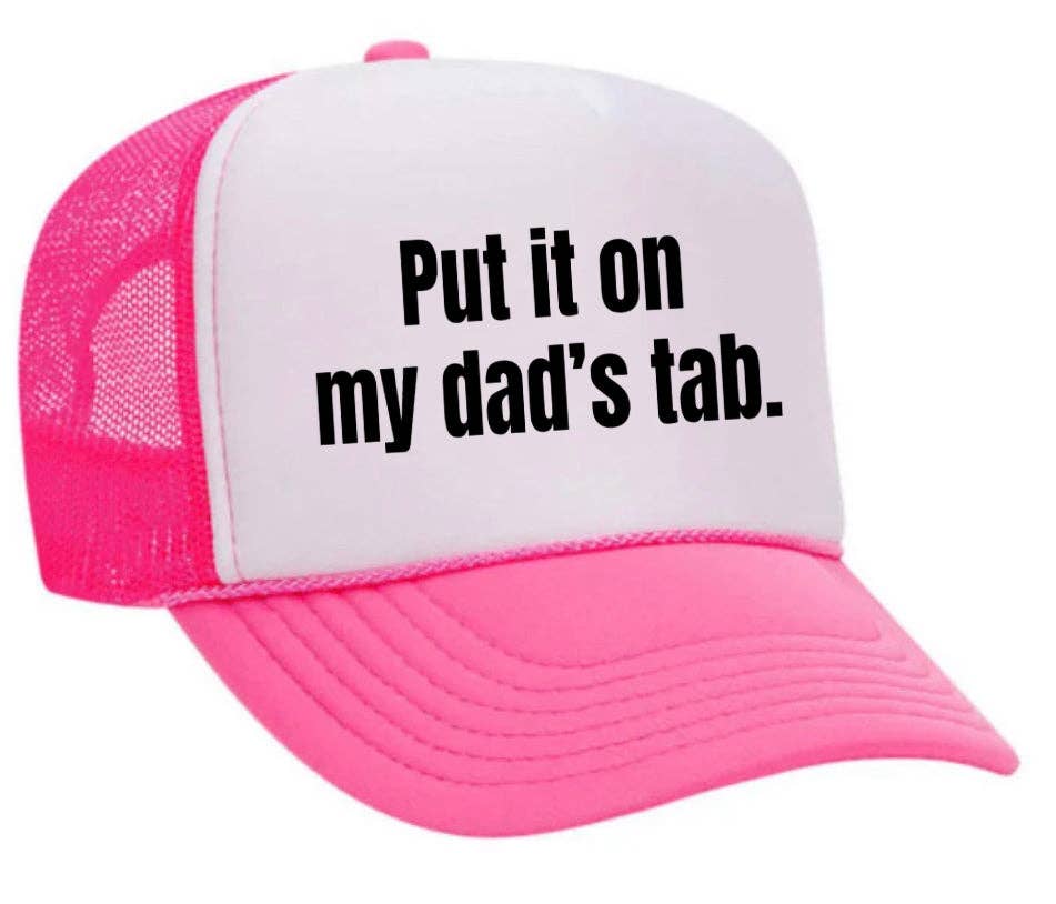 Inappropriate Trucker Hats - Wholesale Trucker Hat - Women's - Put It On My Dad’s Tab Trucker Hat17