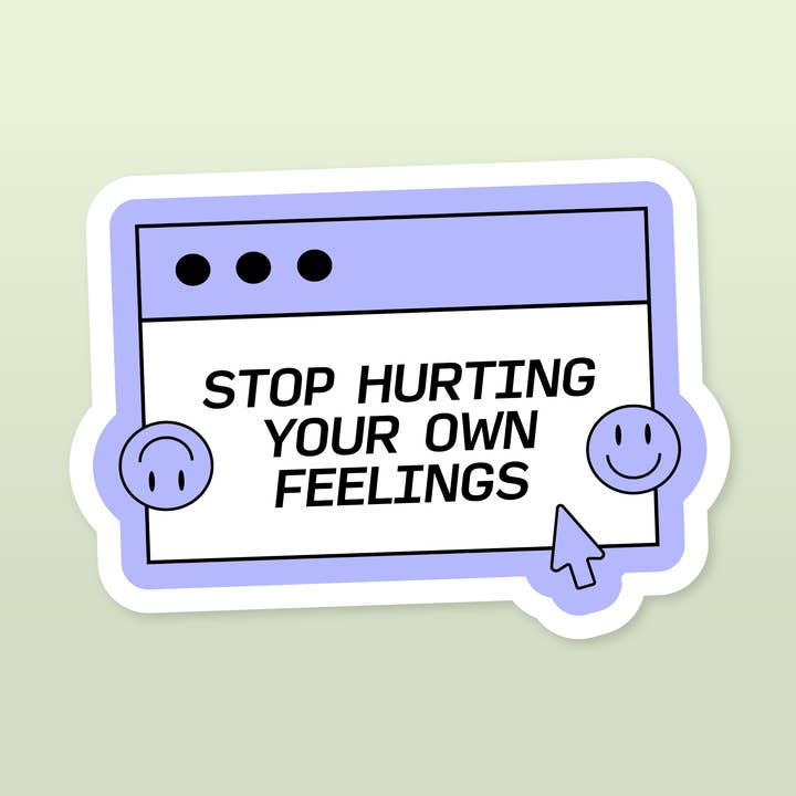 autocollant Arrêtez de blesser vos propres sentiments pour la vente par johnny_redd.pdf