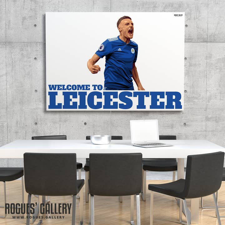 Rogues' Gallery - Wholesale Art Print - Welcome To Leicester - Vardy TWO Versions - Leicester City