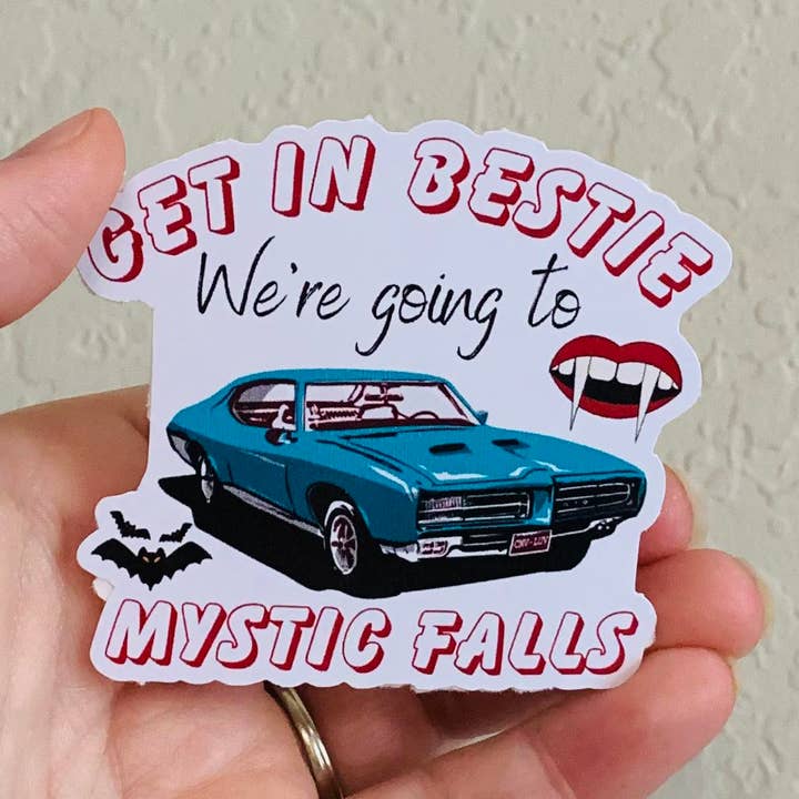 Get in Bestie- Vampire Diaries Stickers/Magnet for wholesale by Oily Graphic Creations