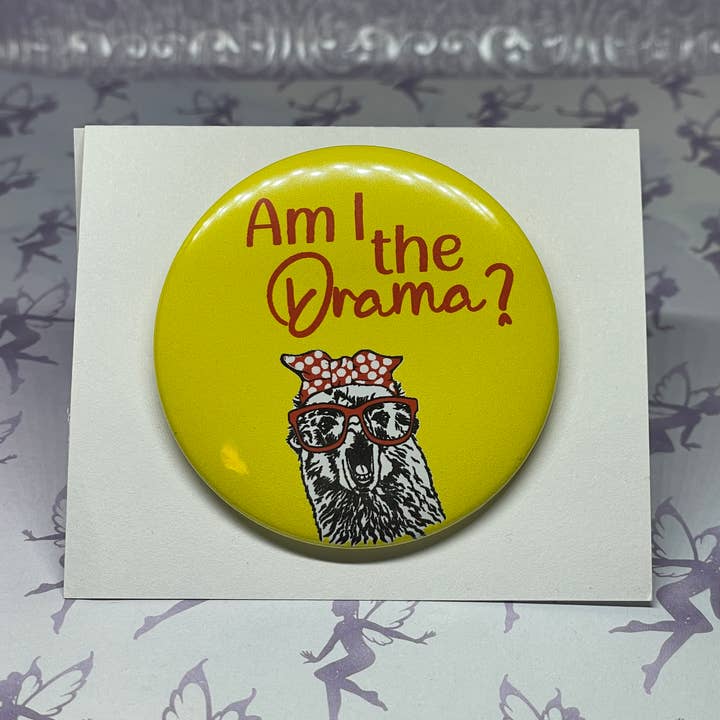 Am I the Drama, Funny Llama button, Pin back Button for wholesale by My Graphic Fairy Designs