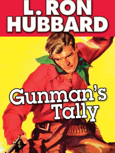 Gunman's Tally for wholesale by The fiction works of L. Ron Hubbard