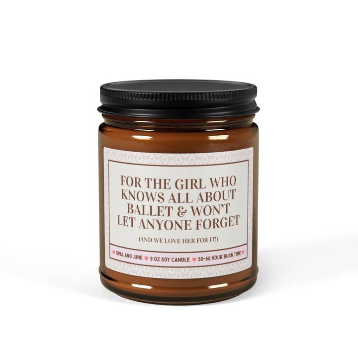 For the Girl Who Knows All About Ballet Candle for wholesale by Opal and June
