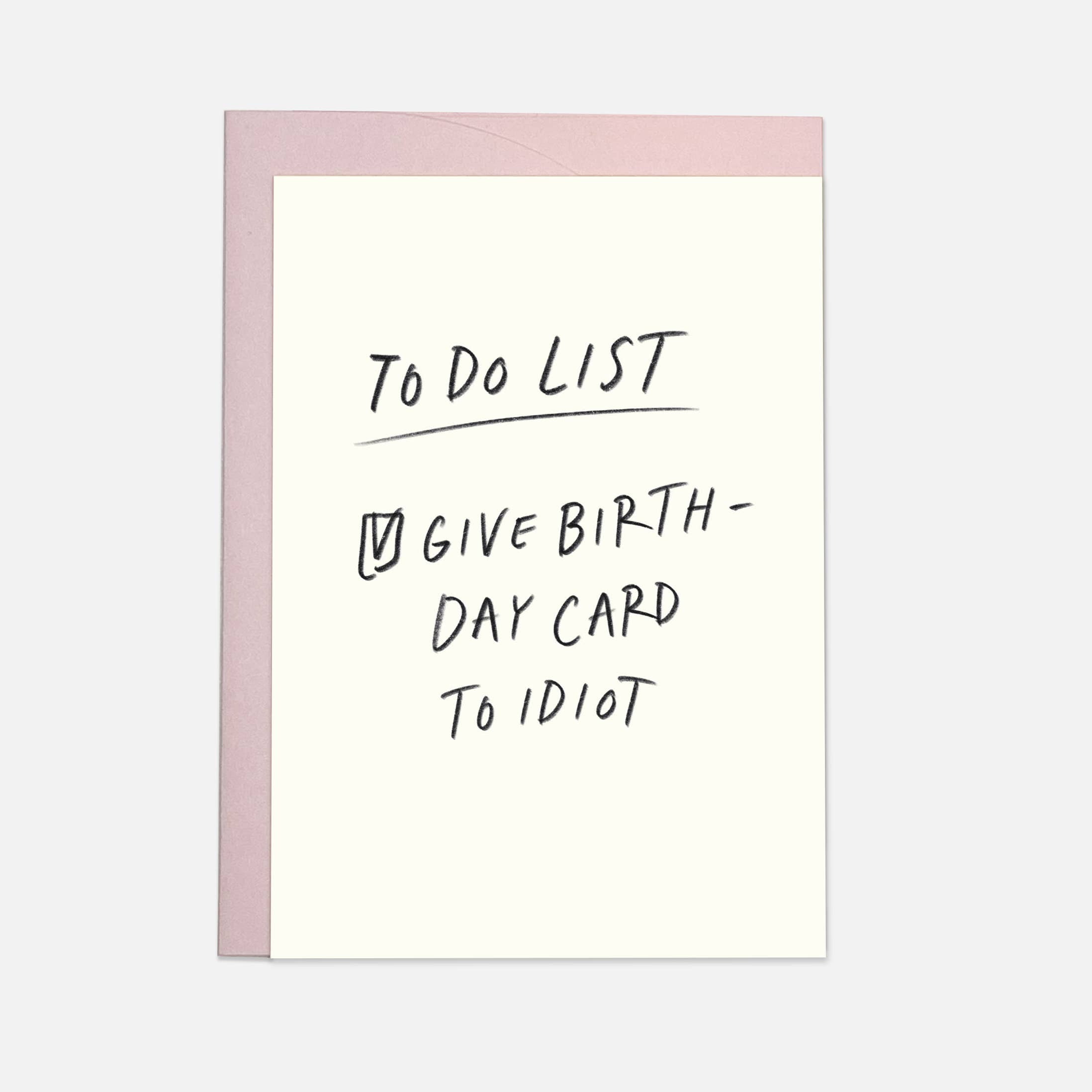 Kaart Blanche - Wholesale Birthday Card - Birthday idiot greeting card