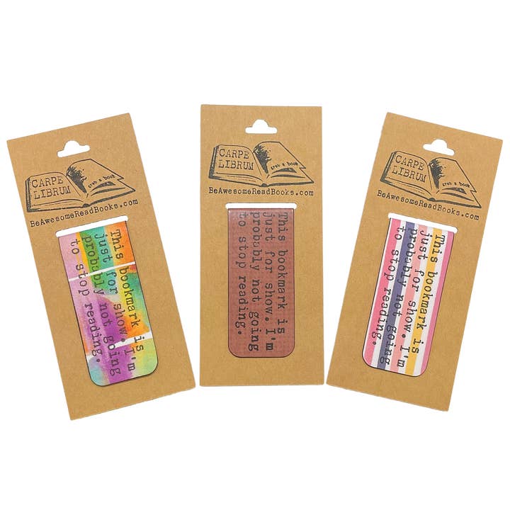 This Bookmark is Just for Show Single Magnetic Bookmark for wholesale by Carpe Librum