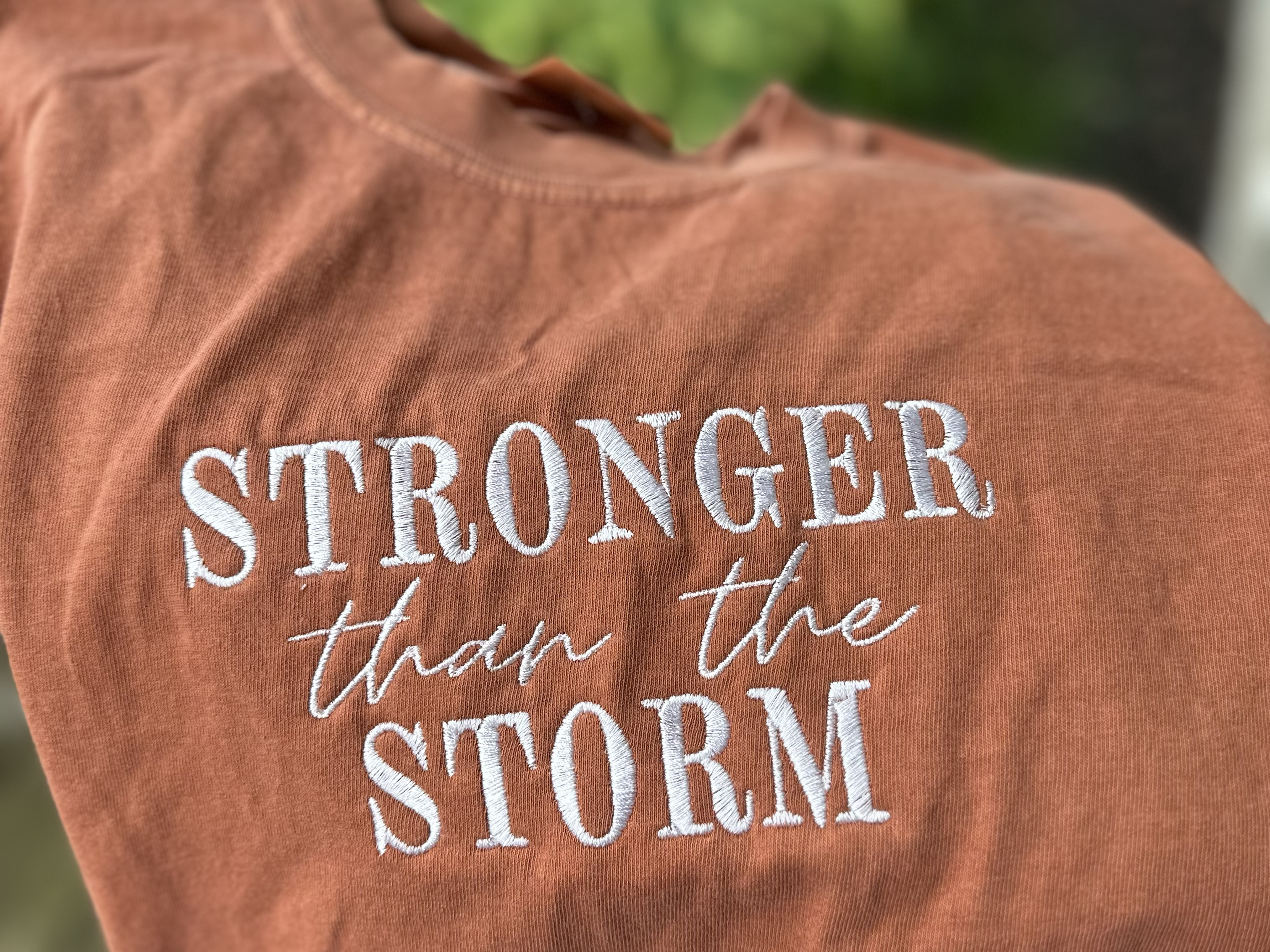 Your Embroidery Girl - Wholesale T-Shirt - Women's - Stronger Than The Storm Comfort Colors T-Shirt1