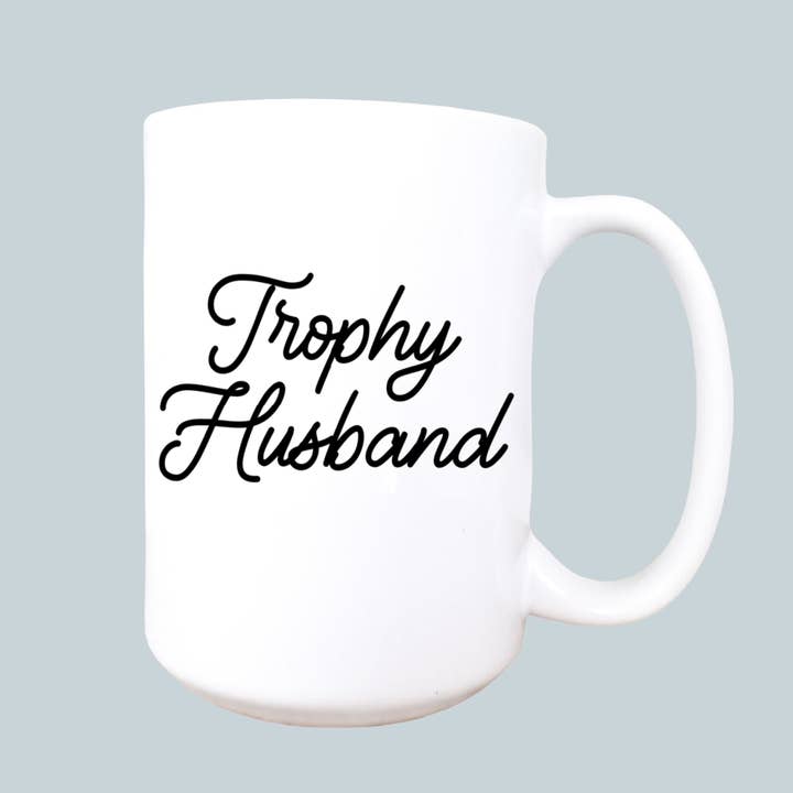Mug and Mini - Wholesale Coffee Mug - Trophy husband mug, funny mug, husband gift, funny gift