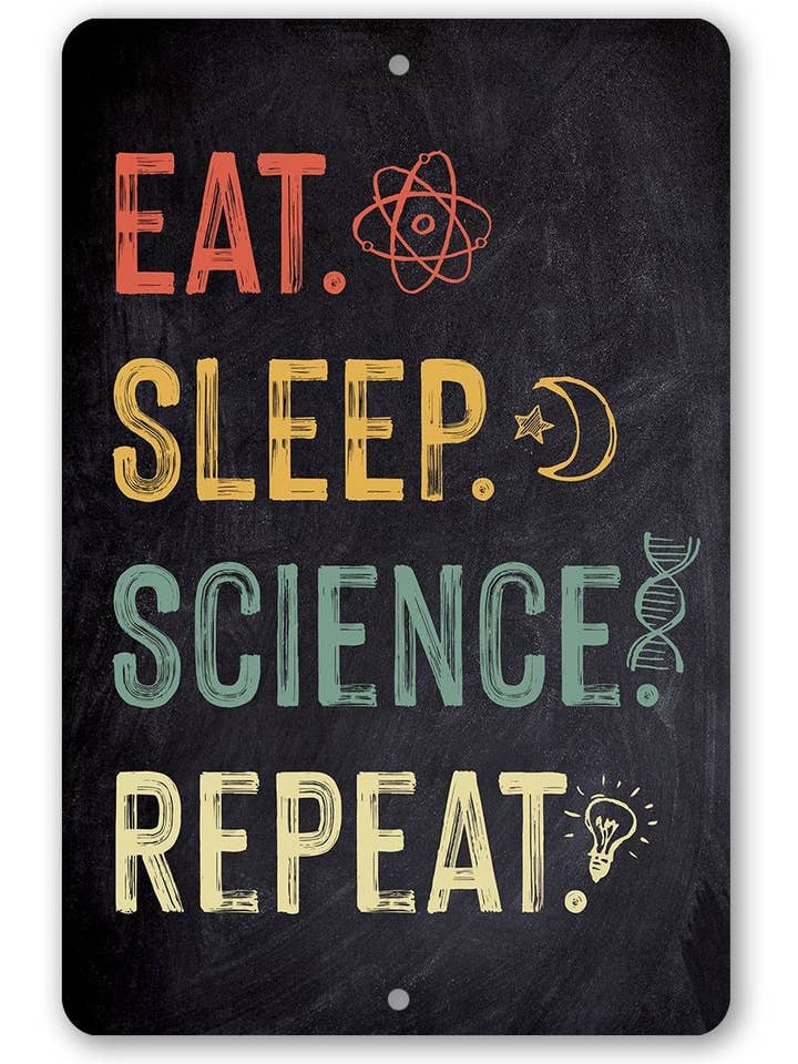 Eat Sleep Science (Chalkboard Style) - Metal Sign for wholesale by Lone Star Art Metal Signs