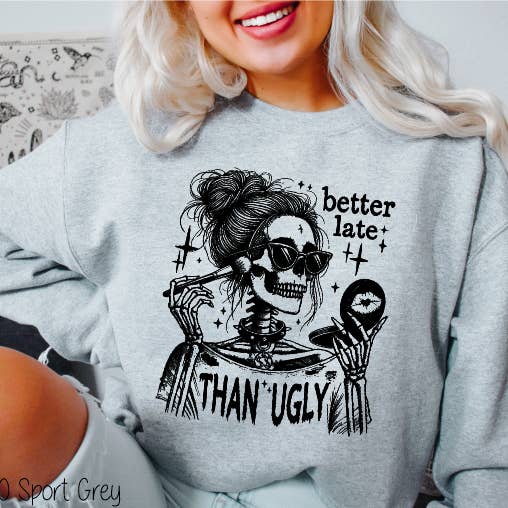 Bama Screens - Wholesale Sublimation Transfer - Better Late Than Ugly #BS7413