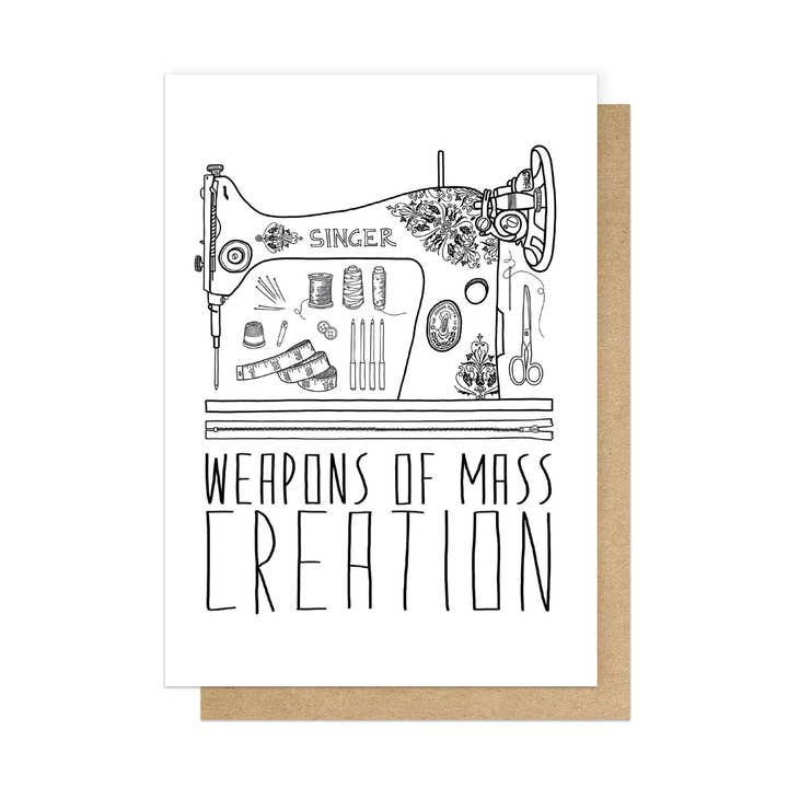 Weapons of Mass Creation- Sewing Greetings Card for wholesale by East End Prints - Greetings Cards & Postcards