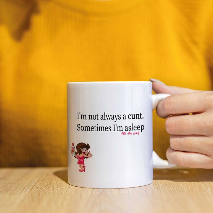 Cheeky Chops Cards & Wanky Candles - Wholesale Coffee Mug - Little Miss Cunty Mug I'm not always a cunt LMC MUG406