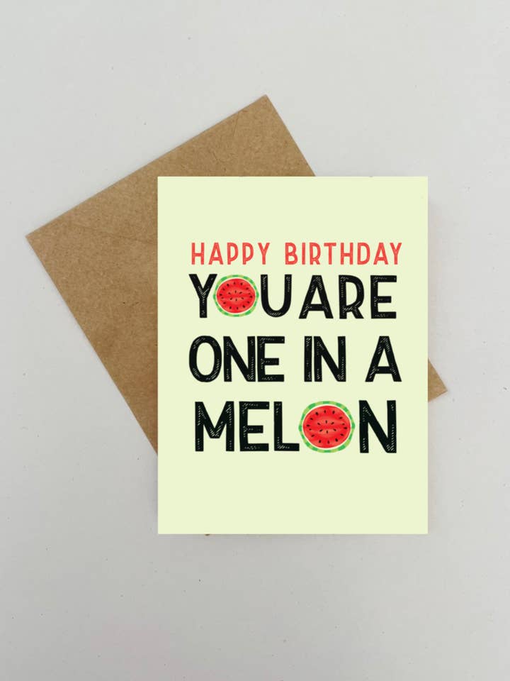 You are One in a Melon Birthday Greeting Card for wholesale by Made by Allie Co.