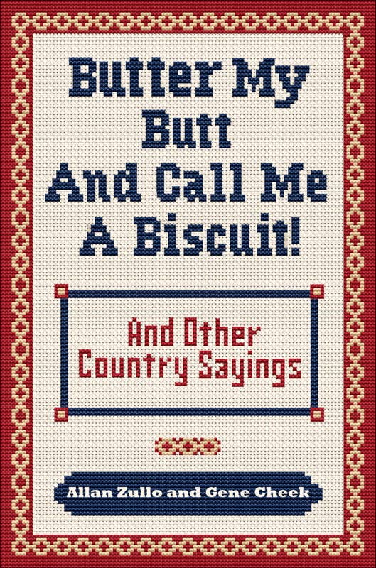 Simon & Schuster - Wholesale Humor - Butter My Butt and Call Me a Biscuit by Allan  Zullo0