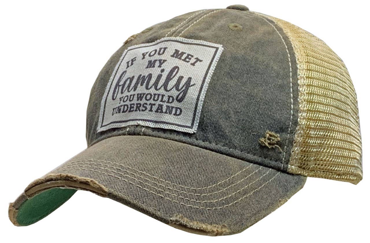 Vintage Life - Wholesale Trucker Hat - Unisex - If You Met My Family You Would Understand Trucker Hat Cap