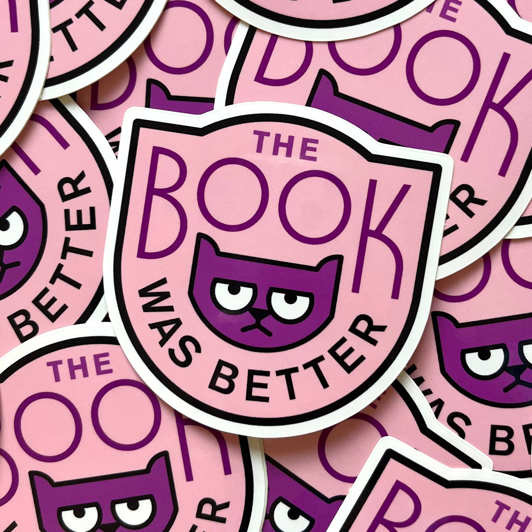 Rather Keen - Wholesale Sticker - The Book Was Better vinyl sticker - book snob cat sticker
