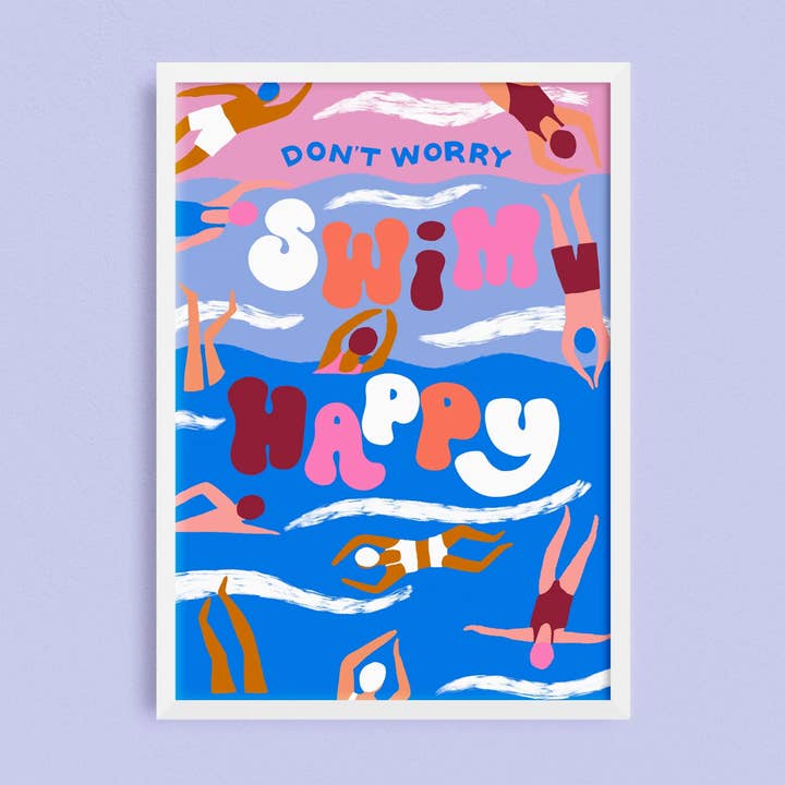 Don't Worry Swim Happy Print for wholesale by Lauren Radley