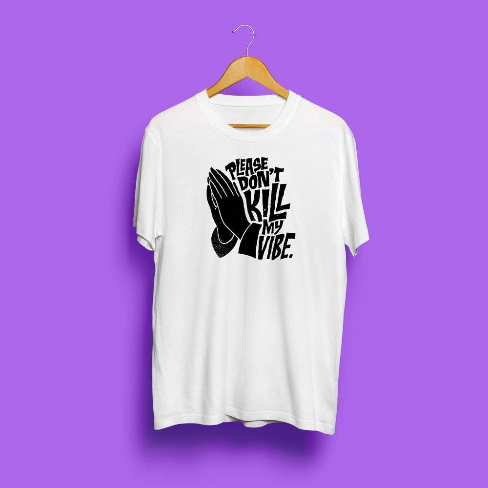 #MAISENZA - Wholesale Screen Printed T-Shirt - Unisex - Per favore, non uccidere le mie vibrazioni.0