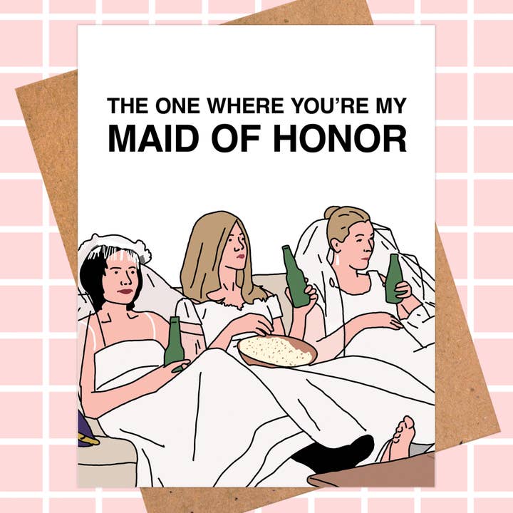 Friends Maid of Honor Card, Pop Culture Card for wholesale by Pop Hot Cards