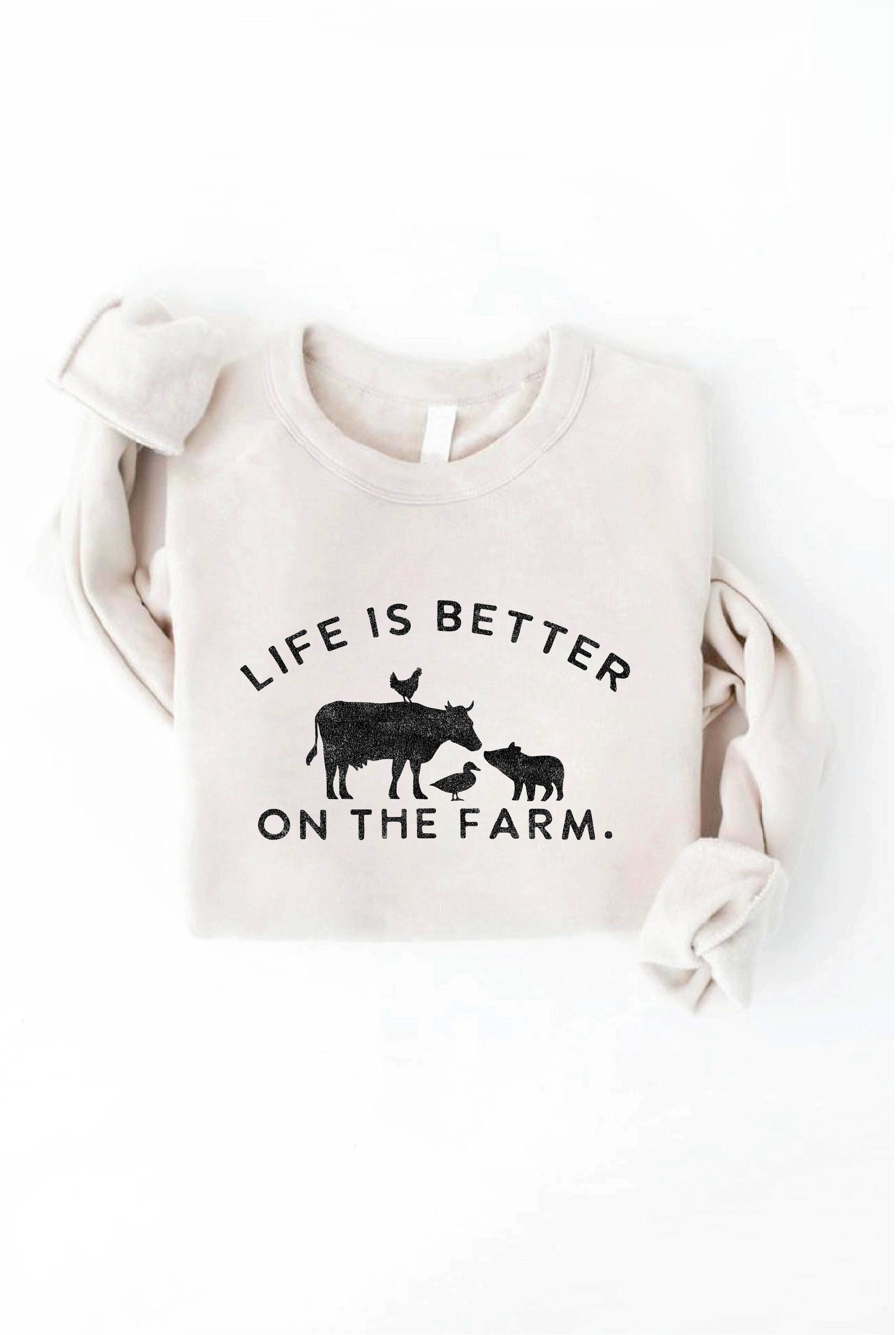 OAT COLLECTIVE - Wholesale Graphic Sweatshirt - Women's - LIFE IS BETTER ON THE FARM Graphic Sweatshirt1