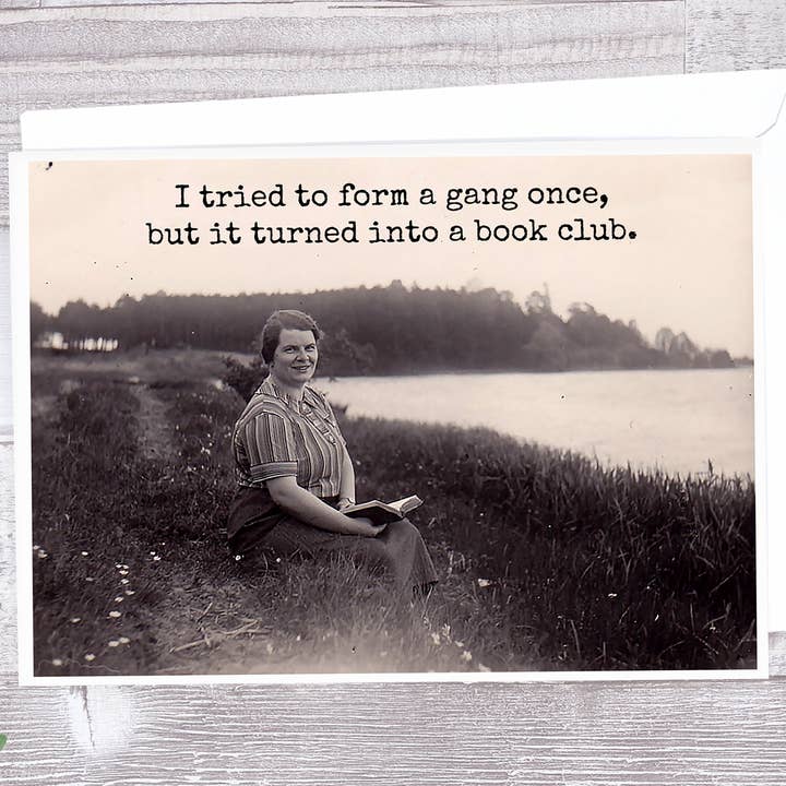 Raven's Rest Studio - Wholesale Everyday Greeting Card - Funny Greeting Card. Tried To Form A Gang Once... Book Club4