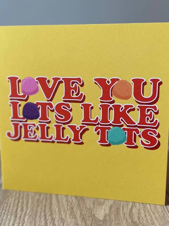 Tarjeta de felicitación Love You Lots Like Jelly Tots para venta al por mayor de LAURA NILES DESIGN