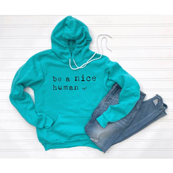 Tron Tron Graphic Wear - Wholesale Hoodie - Women's - Be a Nice Human Bella and Canvas Hoodie #506