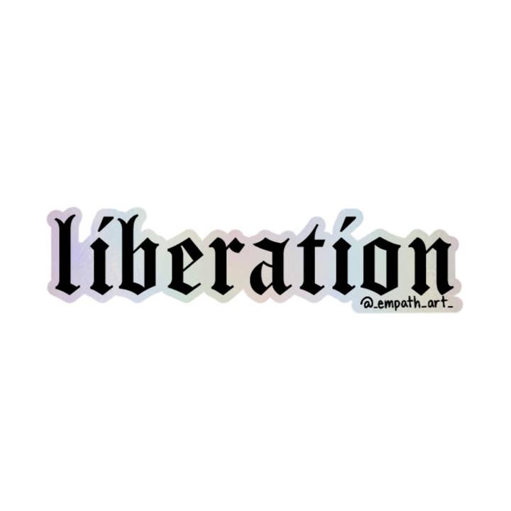 "Liberation" Holographic Sticker for wholesale by Empath Art