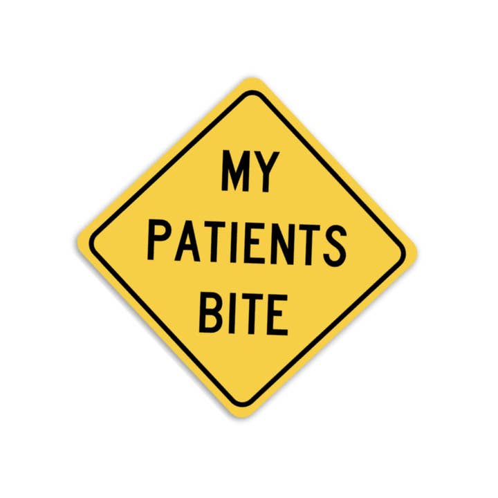 My Patients Bite Decal for wholesale by Rad Girl Creations