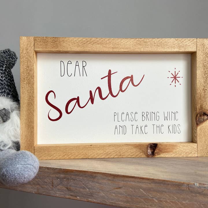 Dear Santa - Bring Wine Take Kids for wholesale by Finn & I