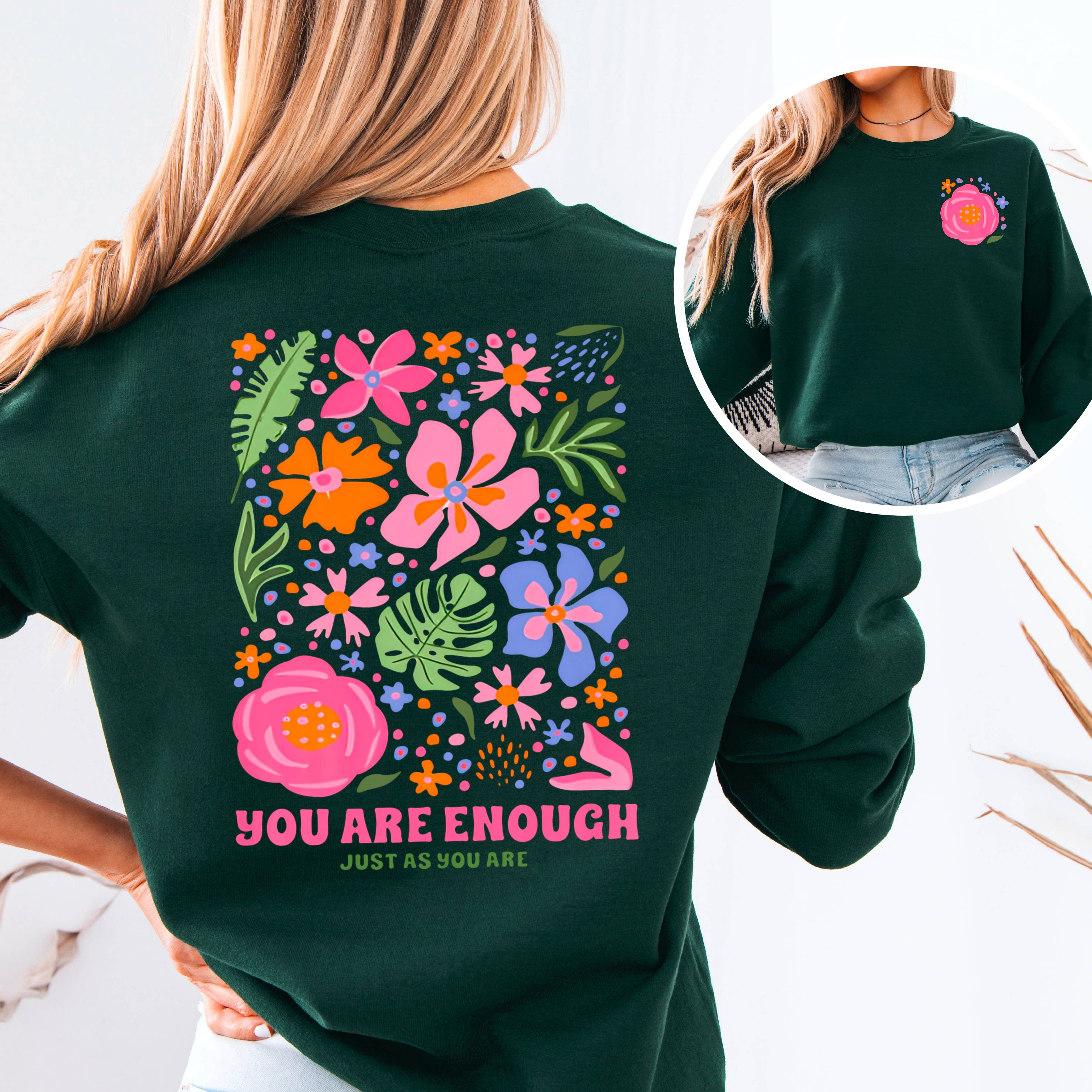 Shoppe SHC - Wholesale Graphic Sweatshirt - Women's - You Are Enough Just As You Are Floral Sweatshirt  11