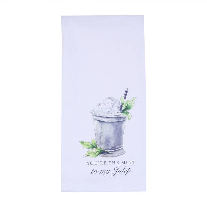 Barrel Down South - Wholesale Tea Towel - You're The Mint To My Julep Tea Towel0