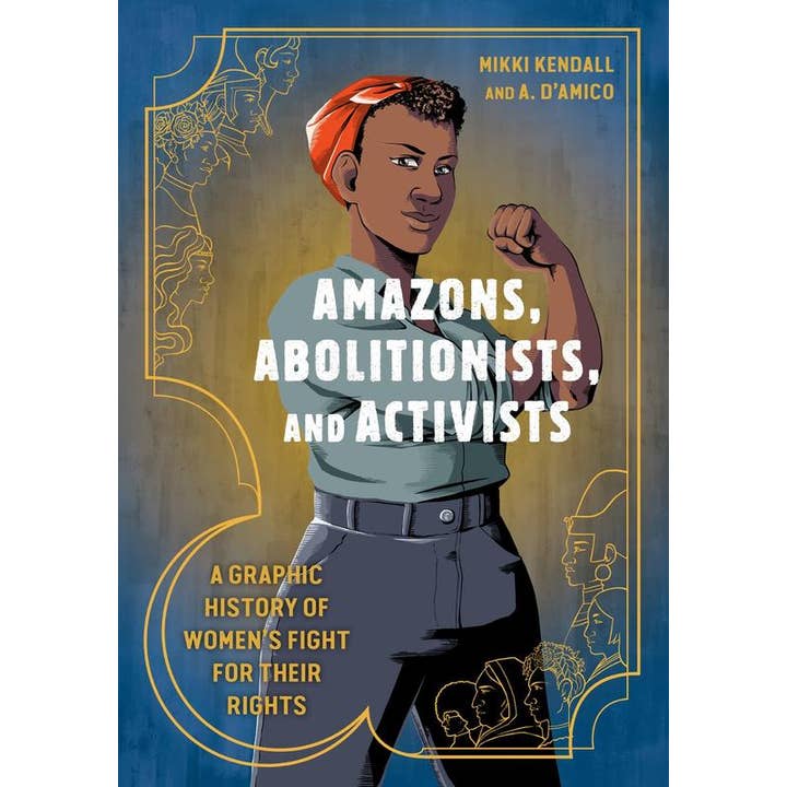 Amazons, Abolitionists, and Activists: A Graphic History for wholesale by Microcosm Publishing & Distribution