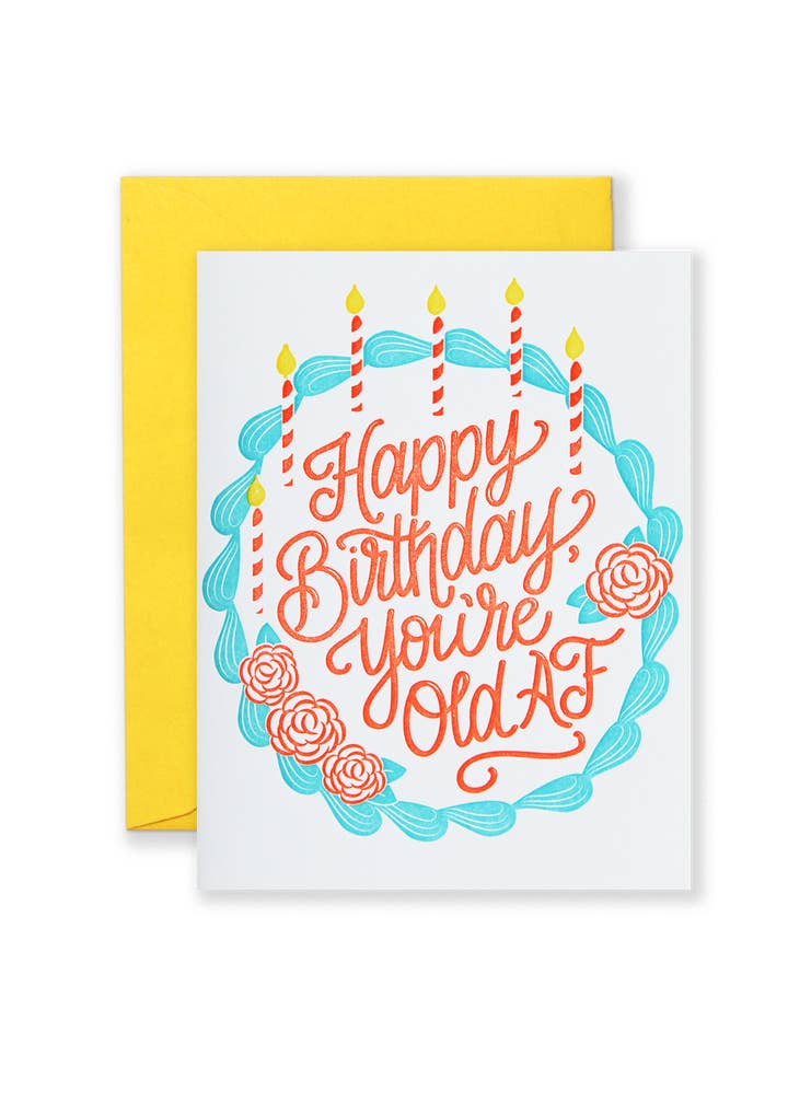 Lionheart Prints - Wholesale Birthday Card - Happy Birthday You`re Old AF Greeting Card0