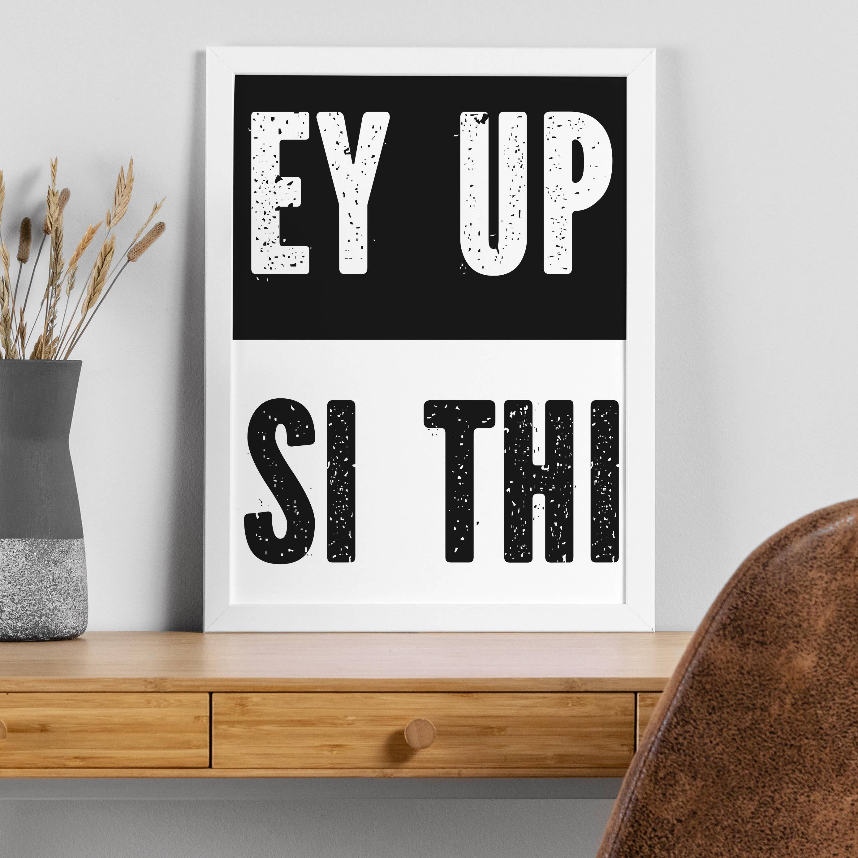 Prints With Personality – wholesale Art print – Yorkshire, UK: Ey up, si thi print (Size A5/A4/A3)8