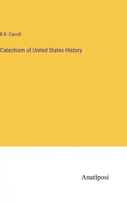 Books by splitShops - Wholesale Book - Adult - Catechism of United States History - Hardcover0