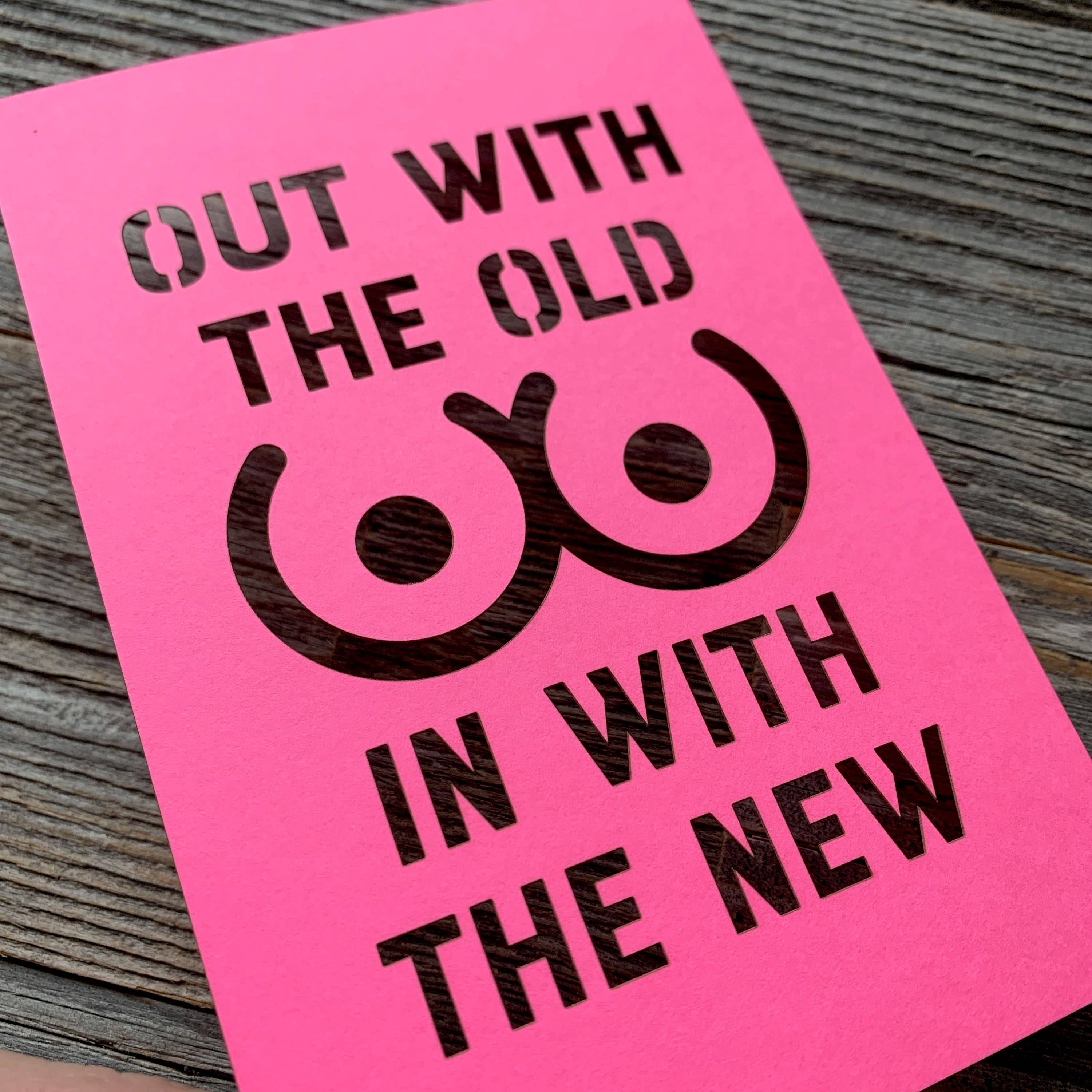 Louise Lauret - Wholesale Friendship Card - Out With the Old in With the New Mastectomy Card - vertical4