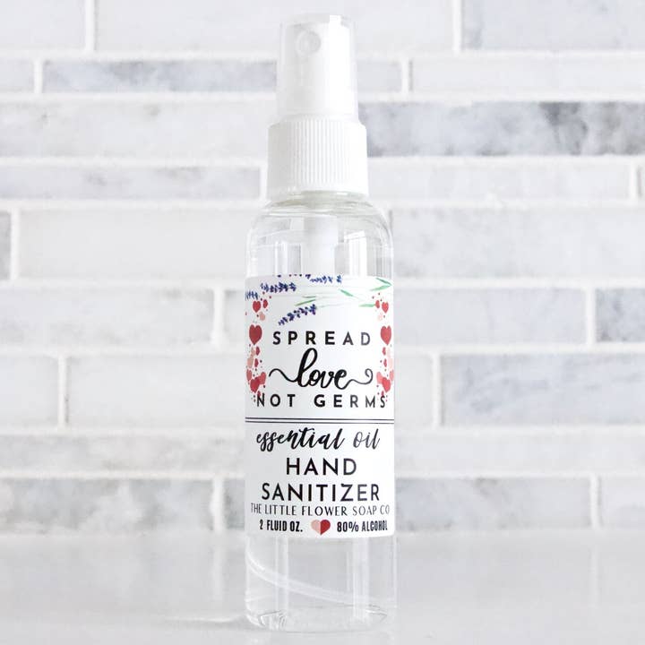 The Little Flower Soap Co - Wholesale Hand Sanitizer - Spread Love Not Germs - Hand Sanitizer 2oz1
