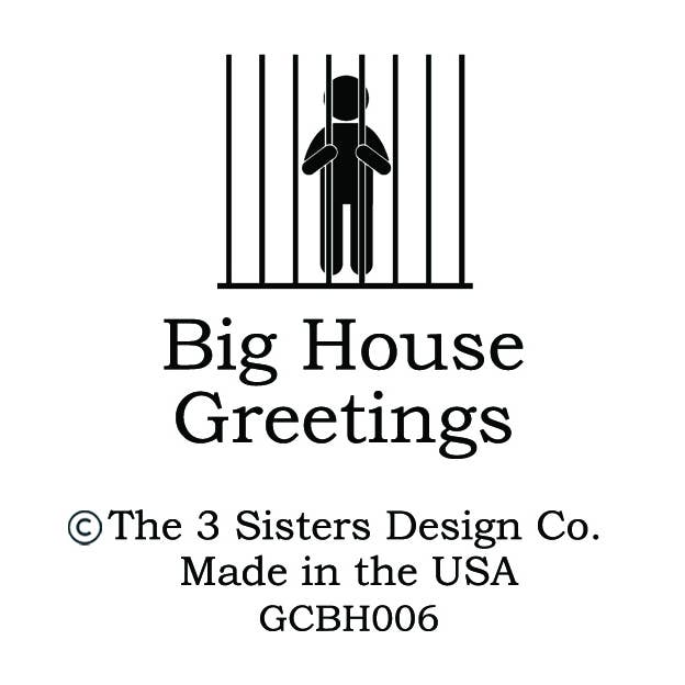 The 3 Sisters Design Co. - Vente Carte de vœux classique - BIG HOUSE Salutations, Carol's Xanax était...2