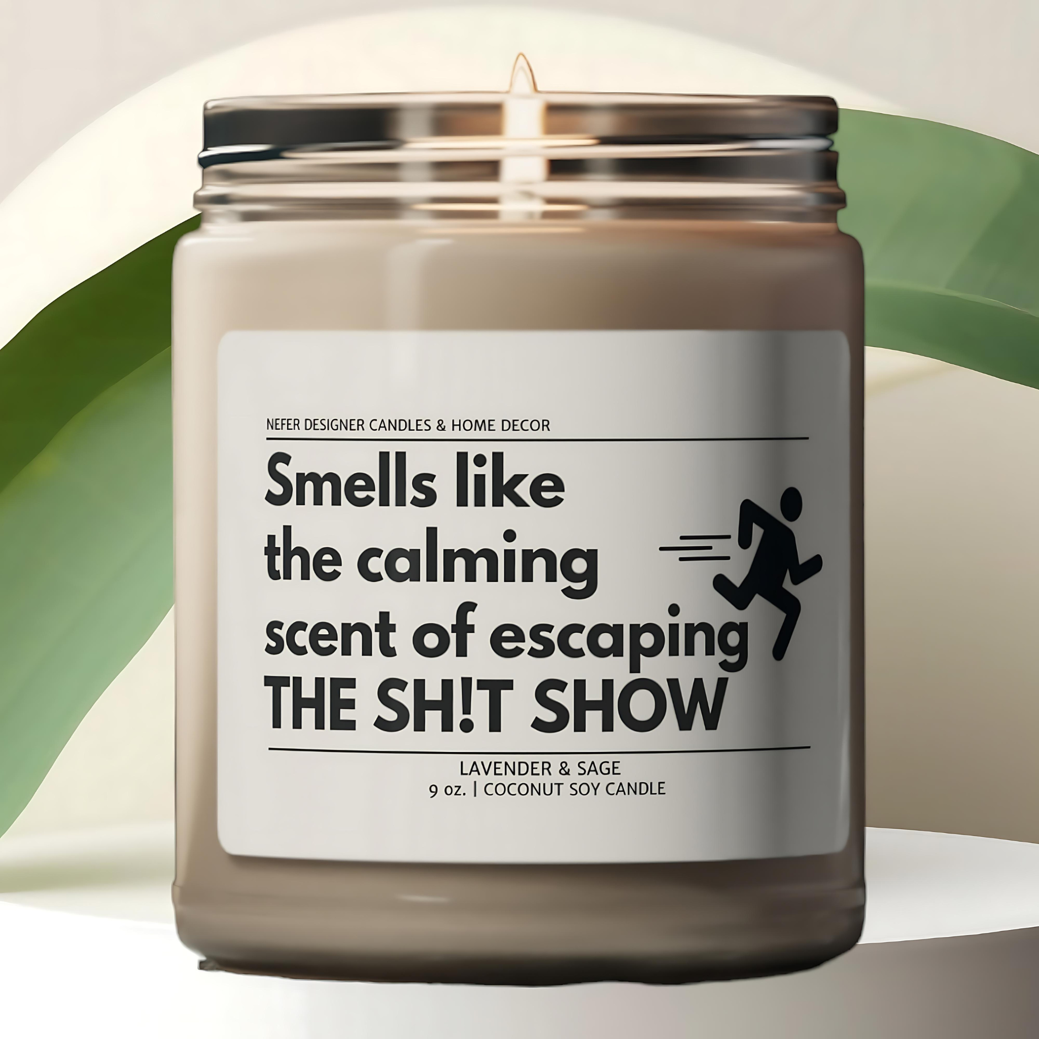 Nefer Designer Candles & Home Decor - Venta al por mayor Velas en tarros - El relajante aroma de Escaping the Shit Show Funny Coworker Candle2