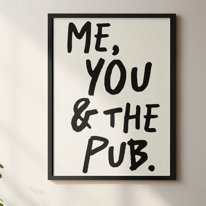 Me, you & the pub print for wholesale by Blue Iris Designs Co