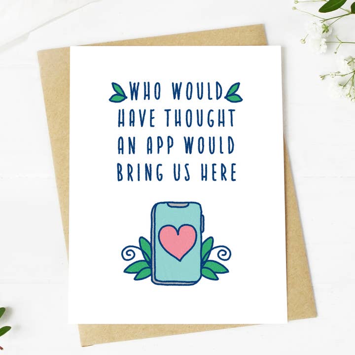 Big Moods - Wholesale Love Card - "Who Would Have Thought An App Would Bring Us Here" Card3