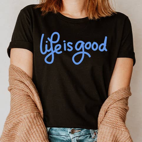 Maglietta Grafica Positiva "Life Is Good" per la vendita all'ingrosso da parte di Select Apparel