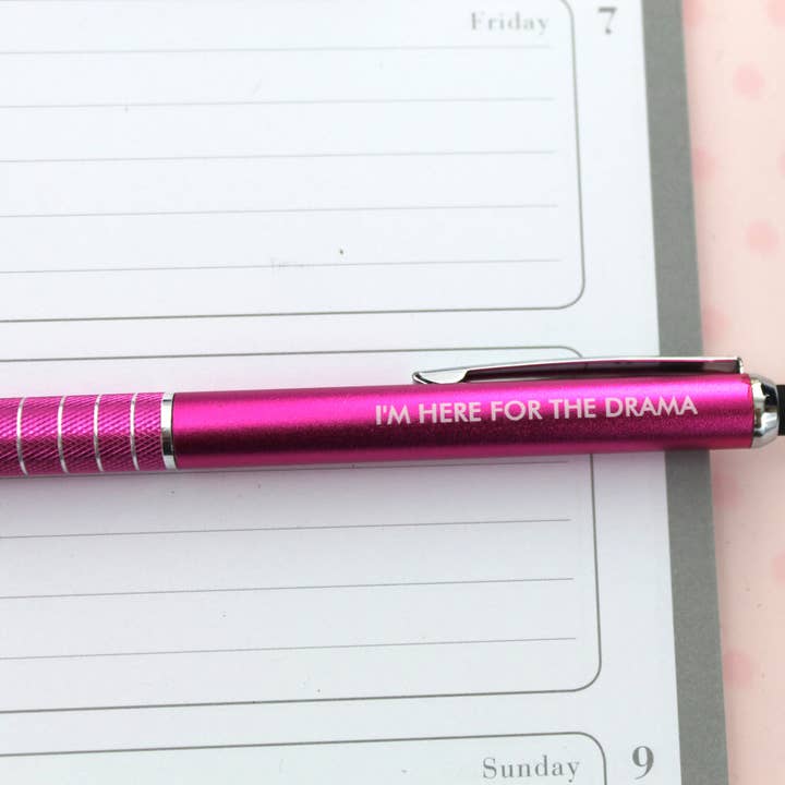 I'M HERE FOR THE DRAMA pen (Pen with Smart Phone Stylus) for wholesale by The Carbon Crusader
