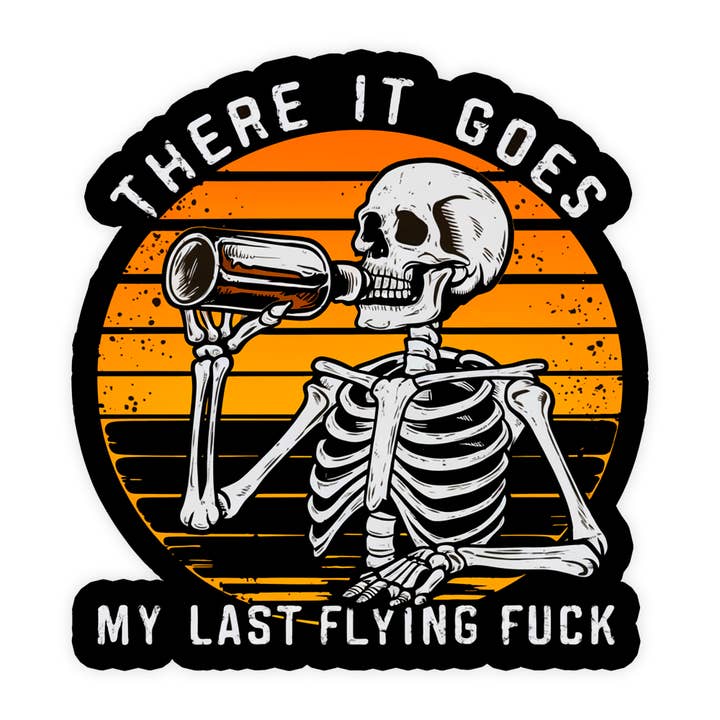 Divertida pegatina retro «There It Goes My Last Flying Fuck» para venta al por mayor de Sticker Bull