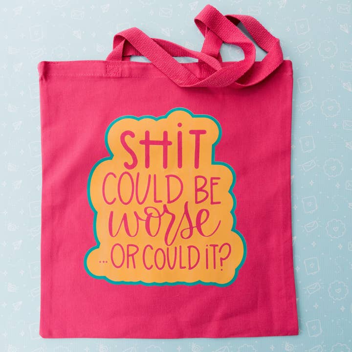 Cotton Funny Tote Bag - Shit Could Be Worse for wholesale by Colette Paperie