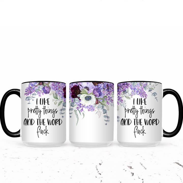 The Pretty Things - Wholesale Coffee Mug - I Like Pretty Things And The Word Fuck1