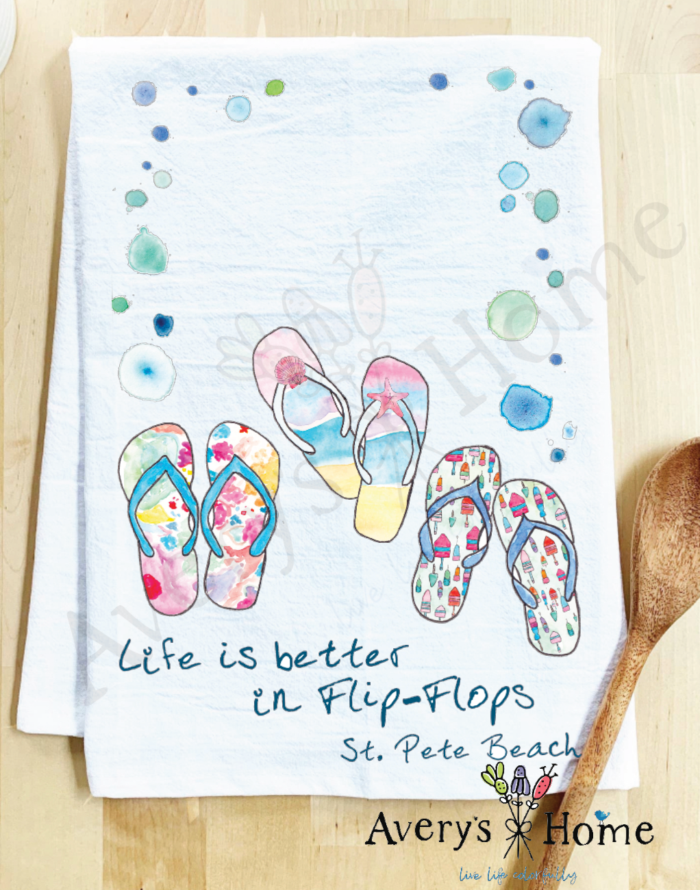 Avery's Home - Wholesale Tea Towel - Life Is Better...Flip-Flops Funny Customizable Tea Towel8