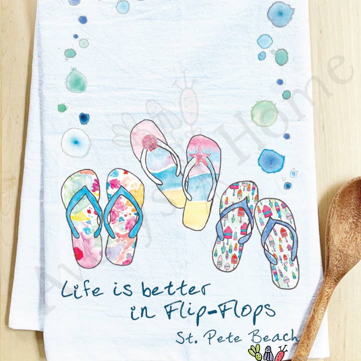 Avery's Home - Wholesale Tea Towel - Life Is Better...Flip-Flops Funny Customizable Tea Towel8