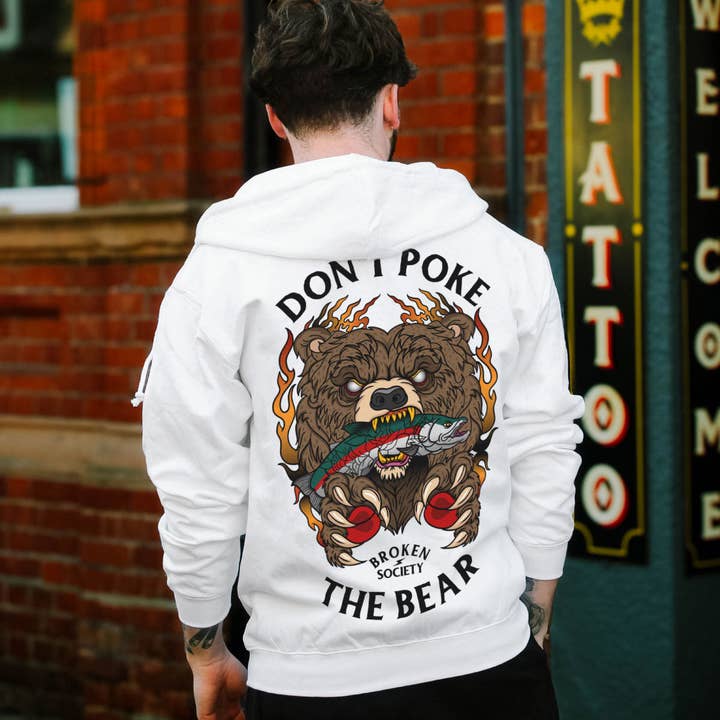Don't Poke The Bear Hoodie (Unisex) for wholesale by Broken Society