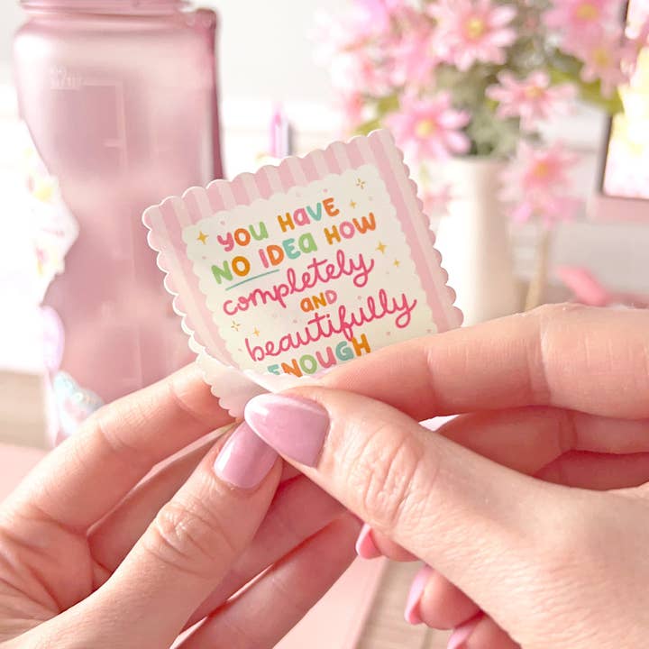 The Rosy Redhead - Wholesale Sticker - You Are Enough Pink Self-care Girly Positive Quote Sticker2